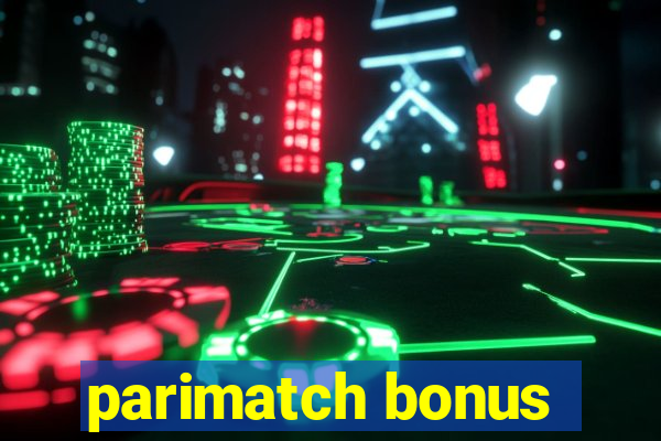 parimatch bonus